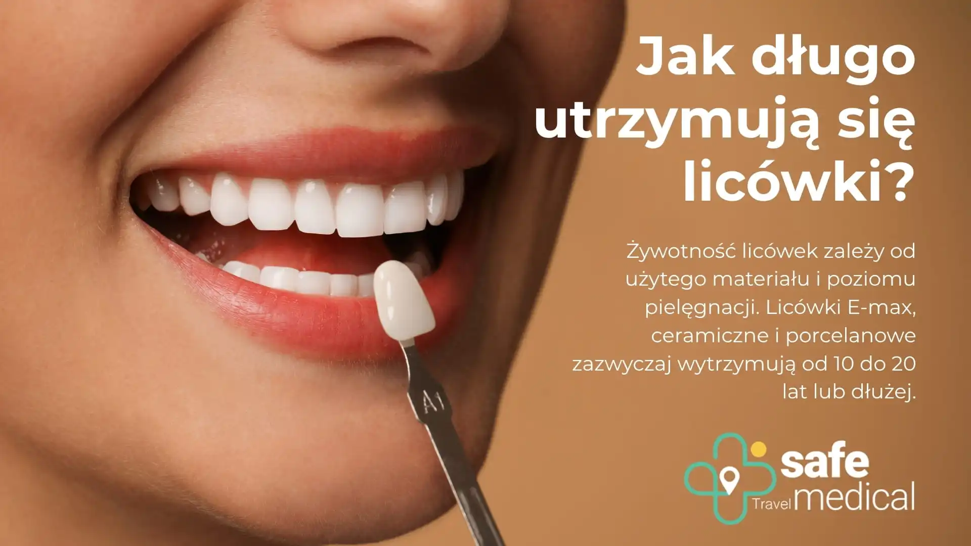 Jak długo wytrzymują licówki?
